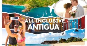 All Inclusive Antigua Holidays - A Tropical Caribbean Paradise