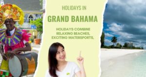 All Inclusive Holidays to Grand Bahama: A Beautiful & Relaxing Island