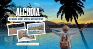 Holidays All Inclusive in Alcudia A Popular North Coast Resort