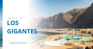 Los Gigantes Holidays All Inclusive - Relaxing Holidays for Couples, Families, Friends and Solo