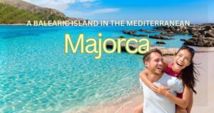 Majorca Holidays - a Balearic island in the Mediterranean